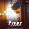 About Pyar Da Khidona Song